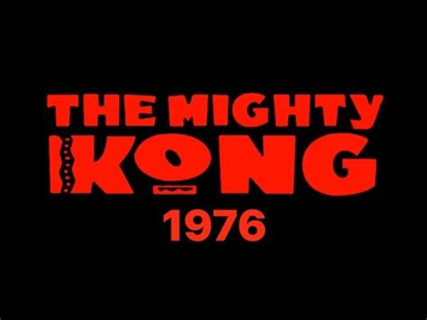(The Mighty Kong 1976 Version ) .